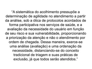  mudar o objeto (da doença para o sujeito);