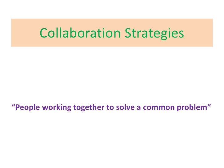 A collaboration strategies