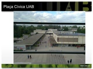 Plaça Cívica UAB
 