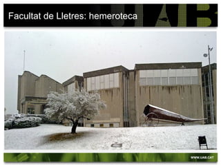 Facultat de Lletres: hemeroteca
 