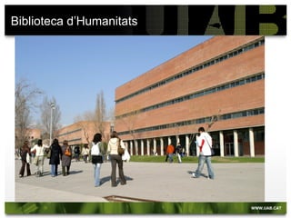 Biblioteca d’Humanitats
 