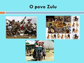 O povo Zulu 