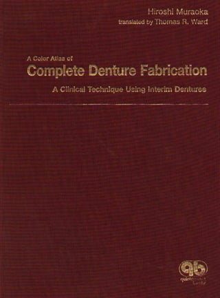 A color atlas of complete denture fabrication
