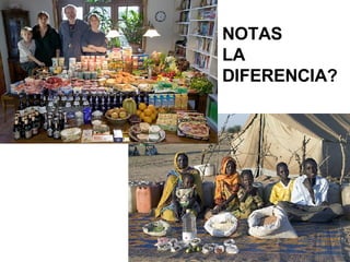 NOTAS  LA  DIFERENCIA? 