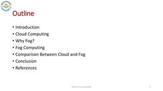 A comparative study between cloud computing and fog | PPTX