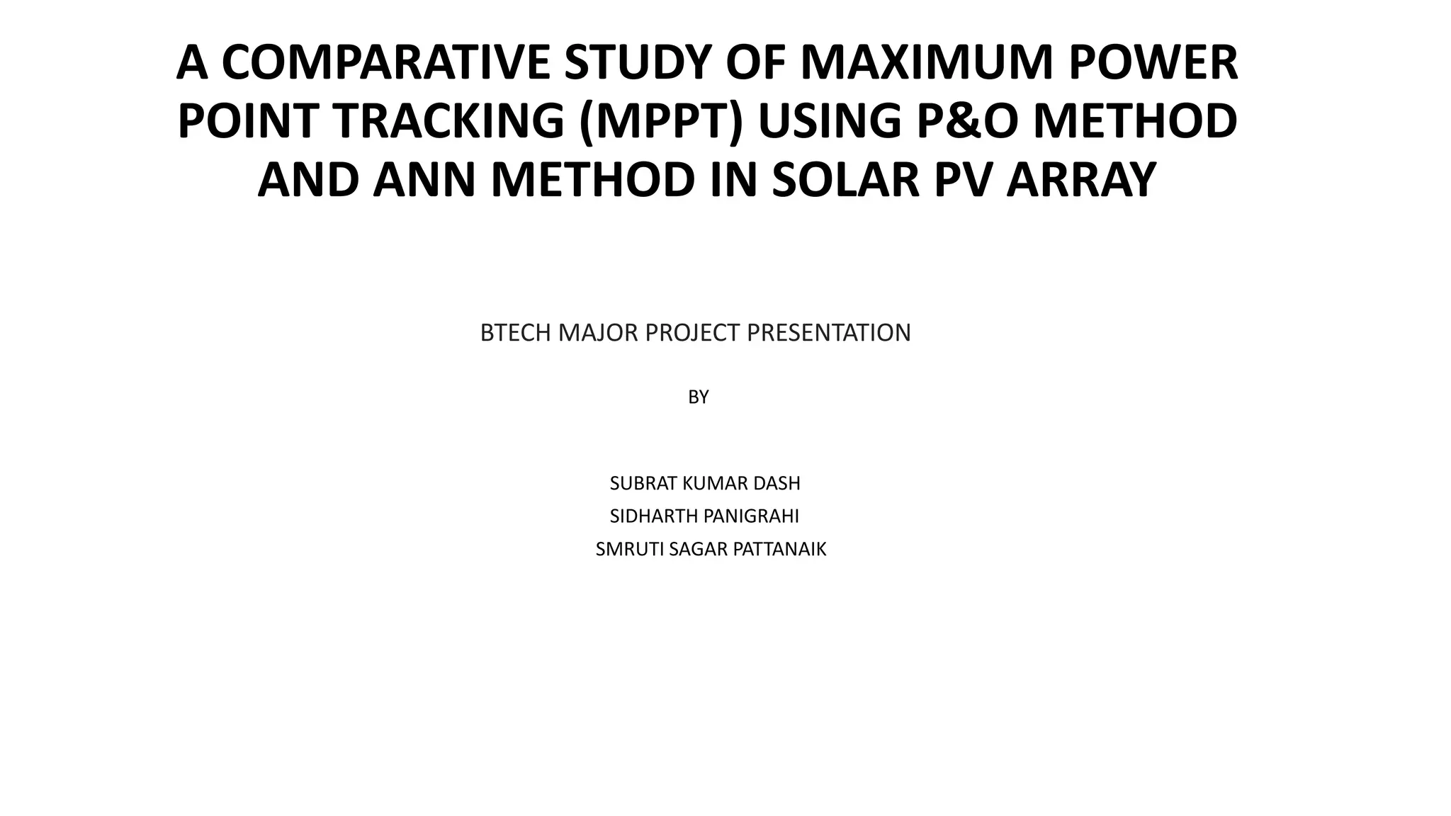 MPPT using P&O method and ANN method in solar PV array | PPTX