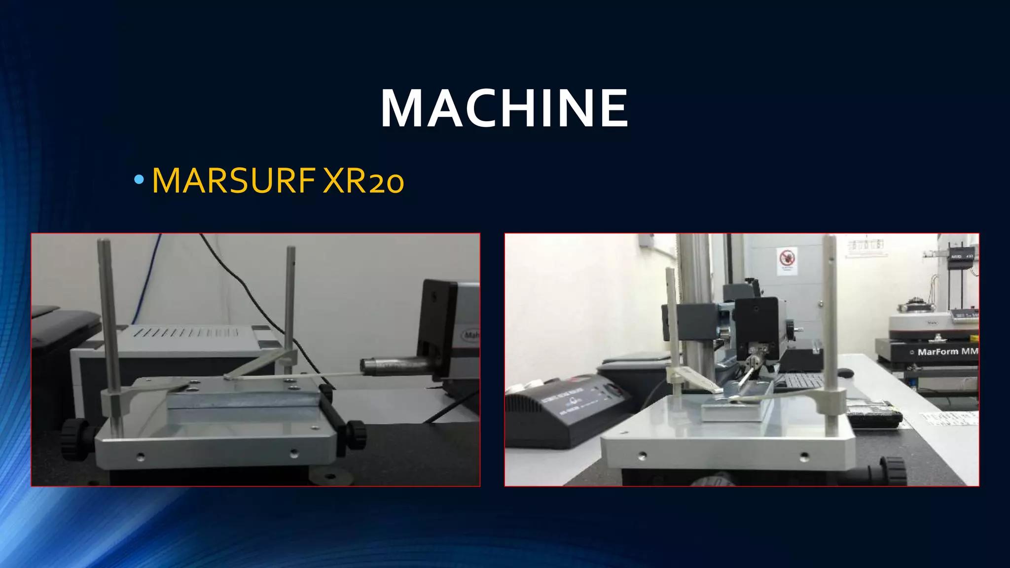 MACHINE
•MARSURF XR20
 