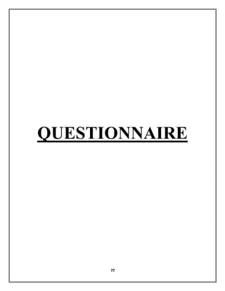 77
QUESTIONNAIRE
 