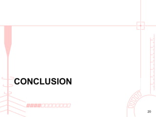 CONCLUSION

20

 