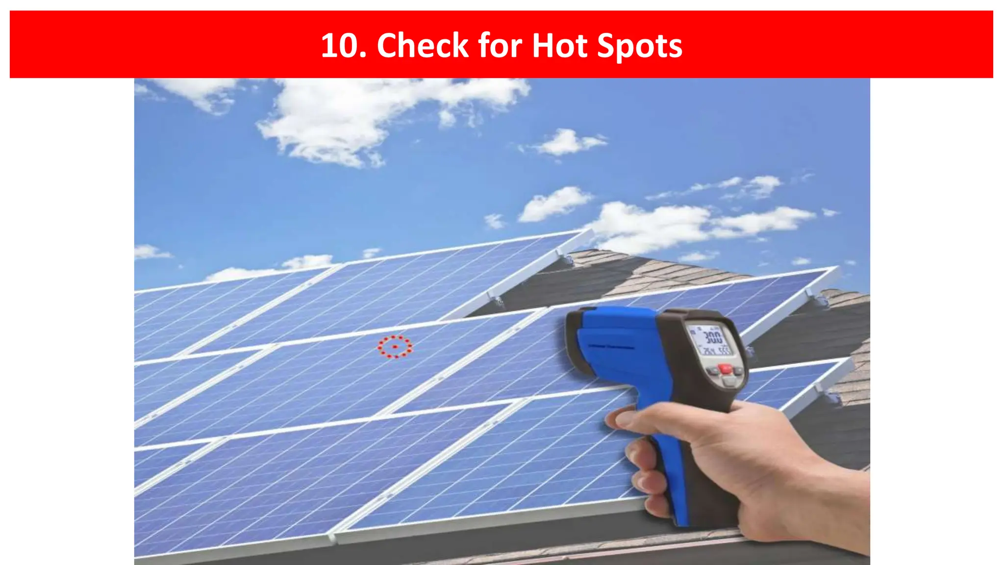 10. Check for Hot Spots