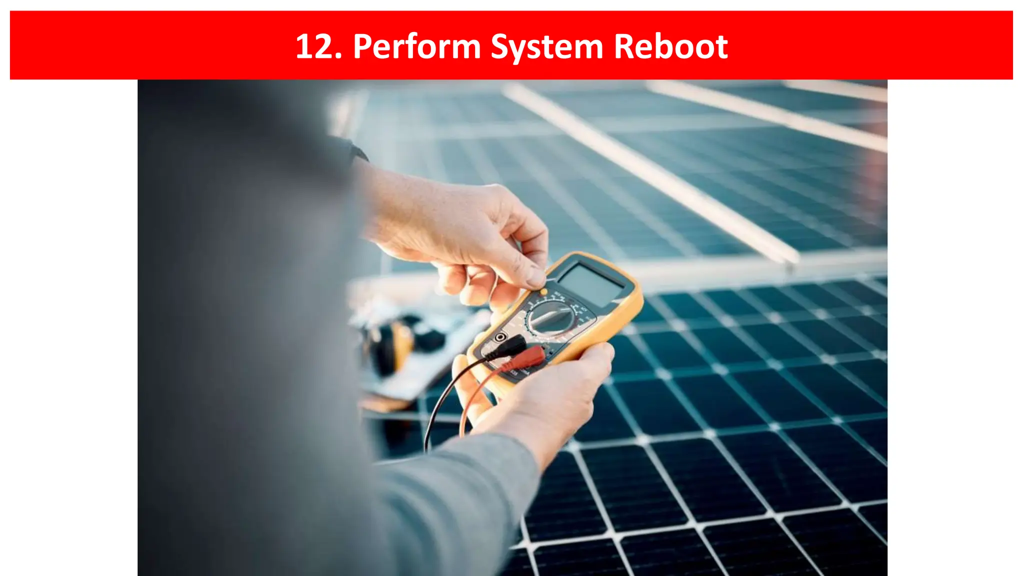 12. Perform System Reboot