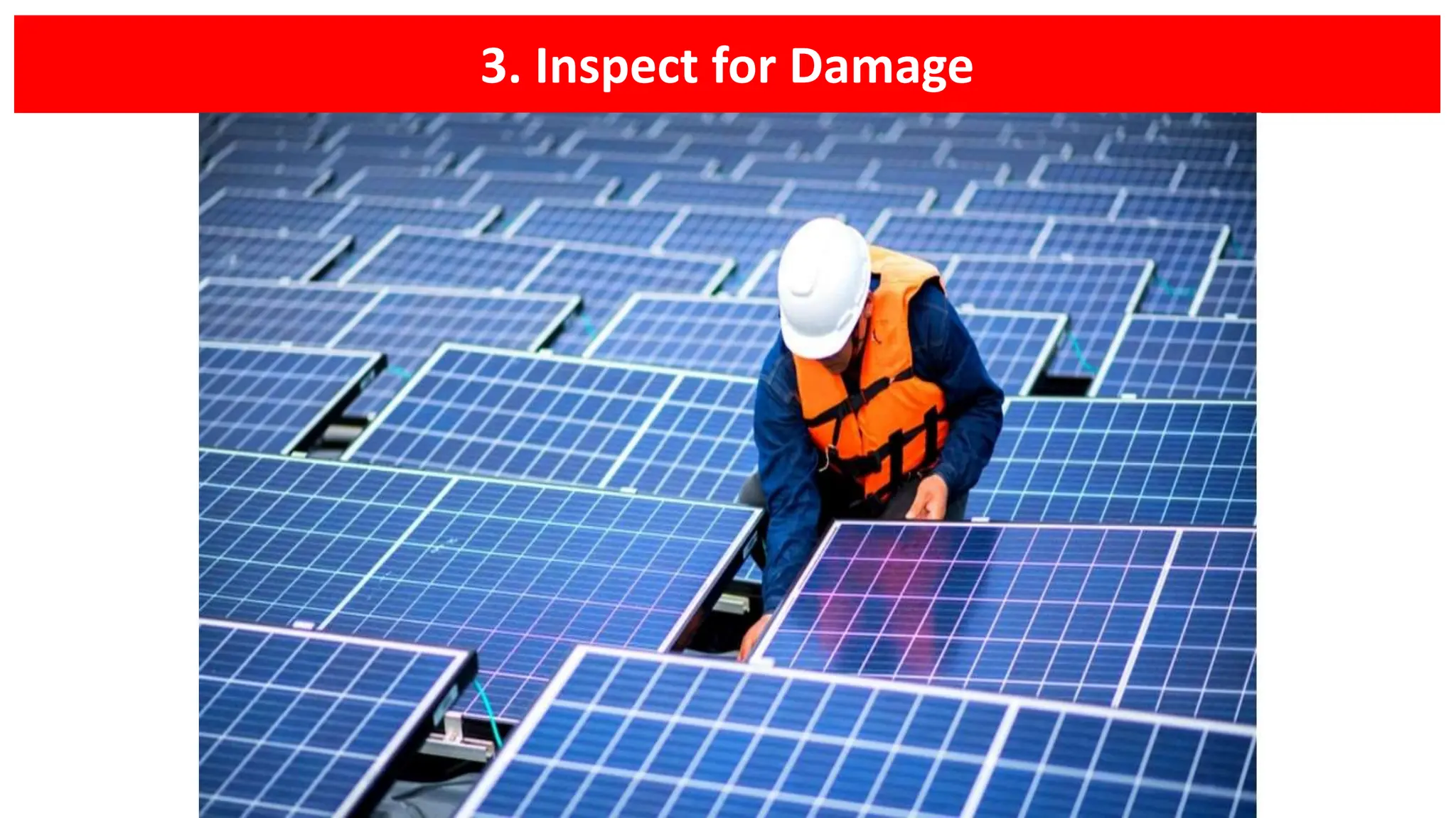 3. Inspect for Damage