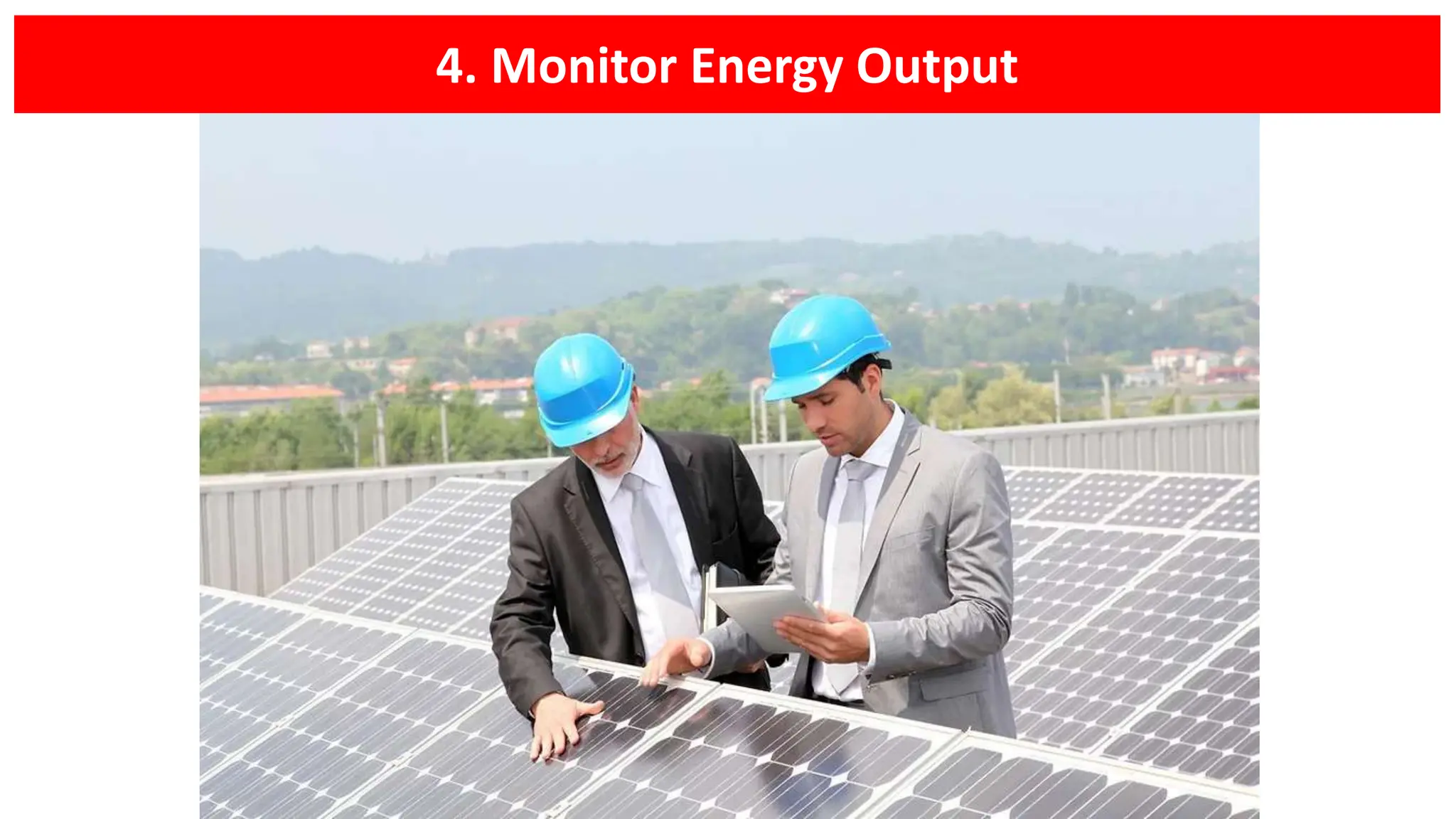 4. Monitor Energy Output