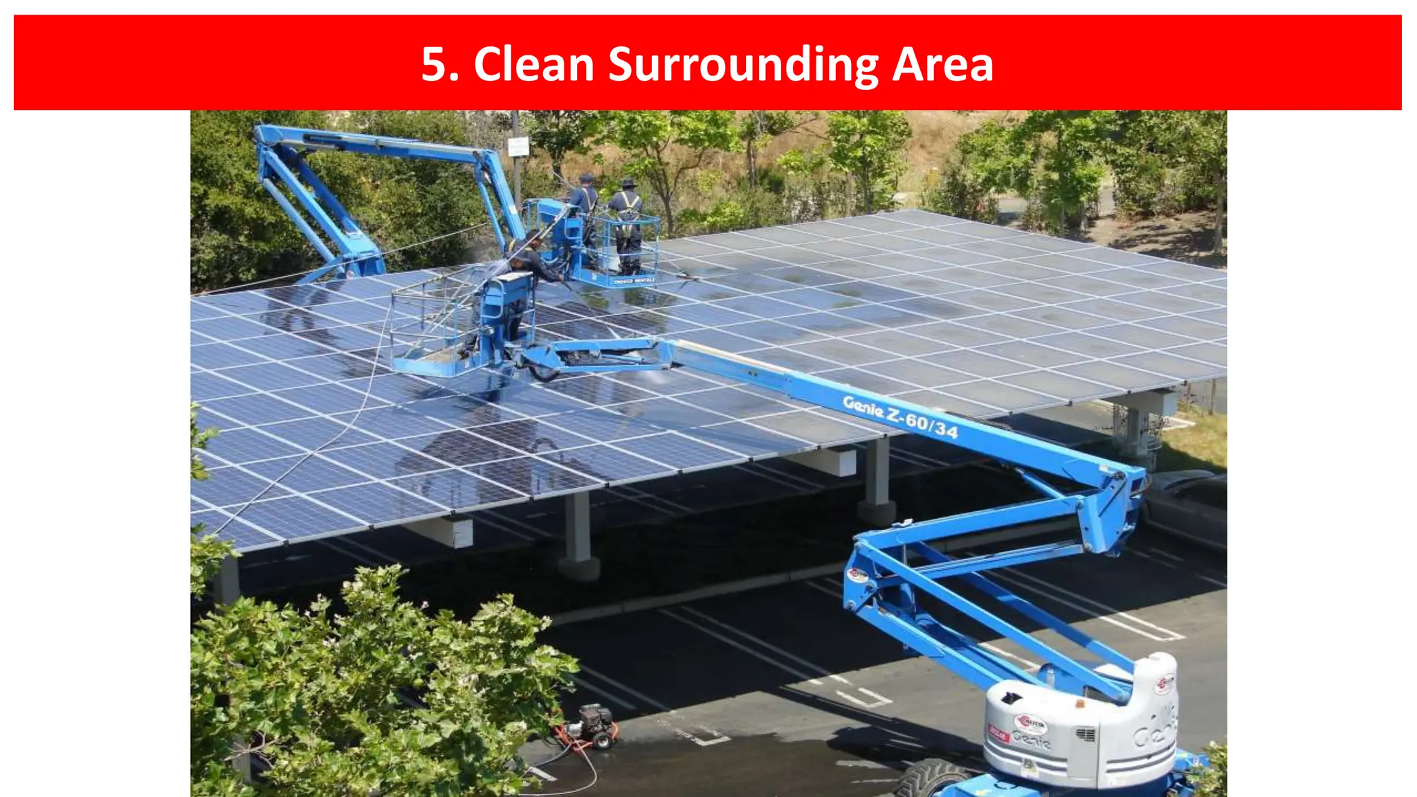 5. Clean Surrounding Area