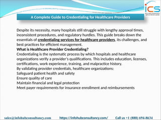 A Complete Guide to Credentialing for Healthcare Providers.pptx