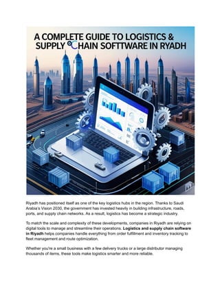 A Complete Guide to Logistics & Supply Chain Software in Riyadh.pdf