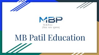 MB Patil Education
 