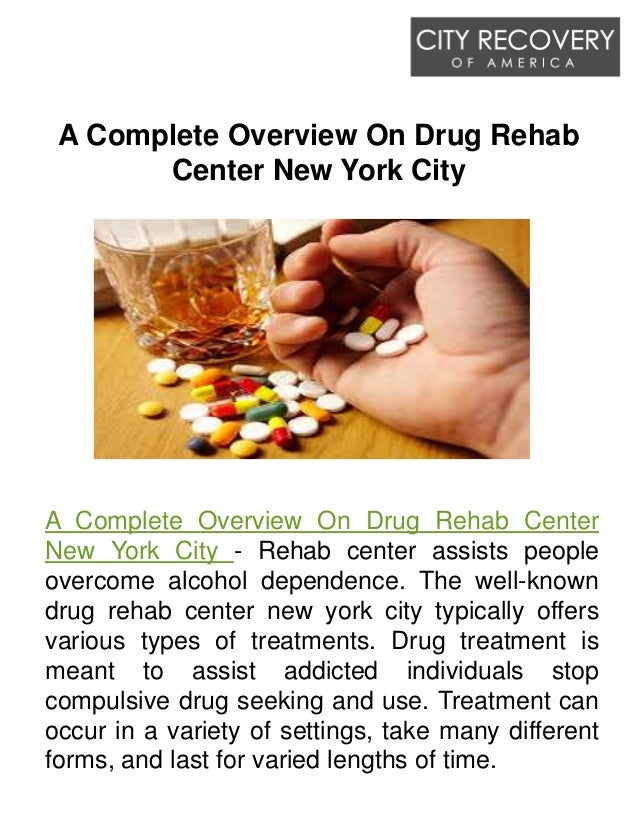 A Complete Overview On Drug Rehab Center New York City