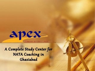 A Complete Study Center for
NATA Coaching in
Ghaziabad
 