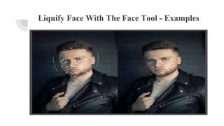 Liquify Face With The Face Tool - Examples
 