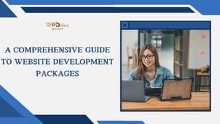A Comprehensive Guide to Website Development Packages. | PDF