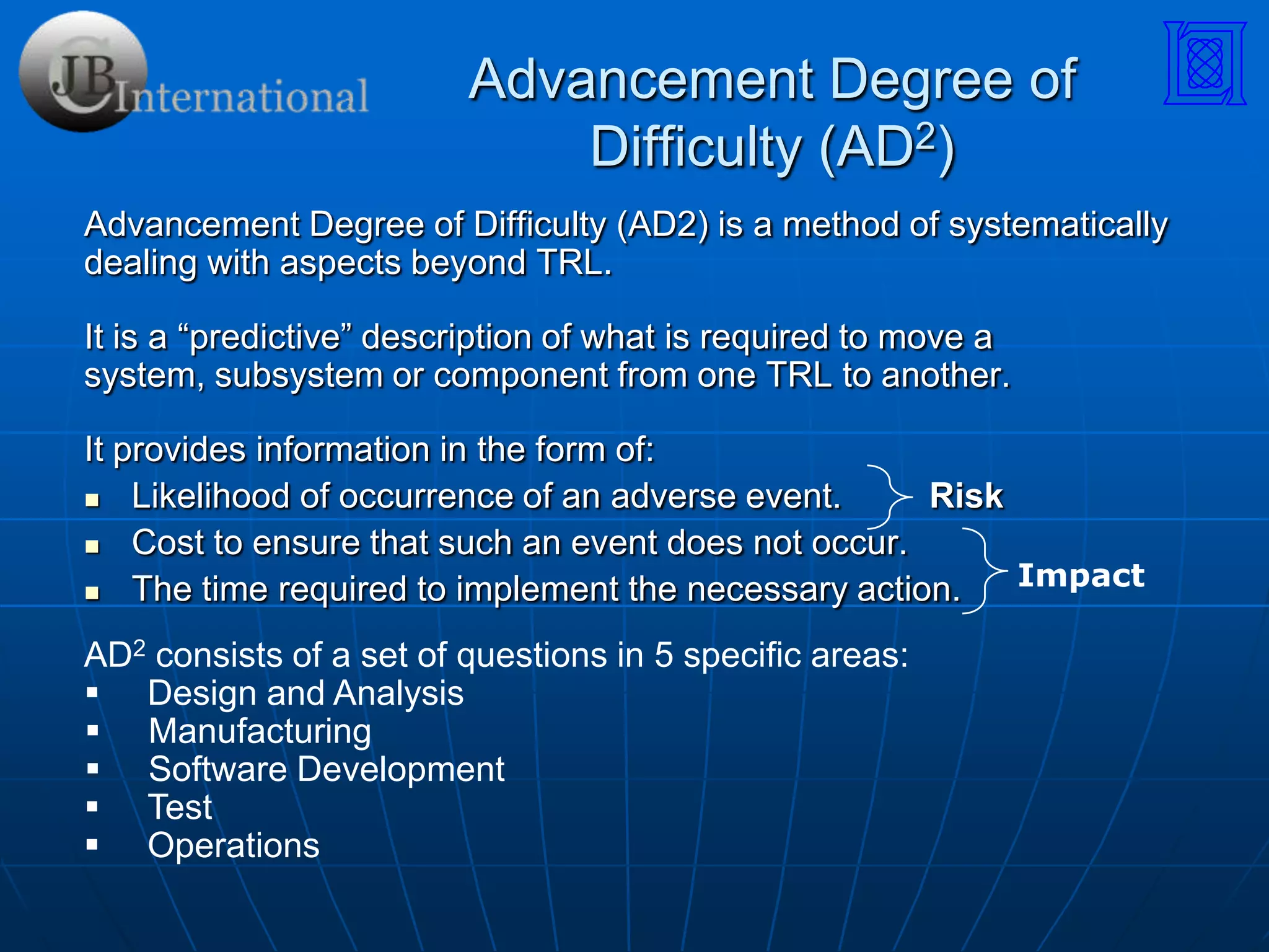  ilitiesSimilar output for cost estimation being investigatedConsequenceToolAdditional Summary DisplaysPoPS*Tool*Probability of Program SuccessLeast Pressing                 Most Pressing