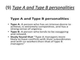 (9) Type A and Type B personalities
 