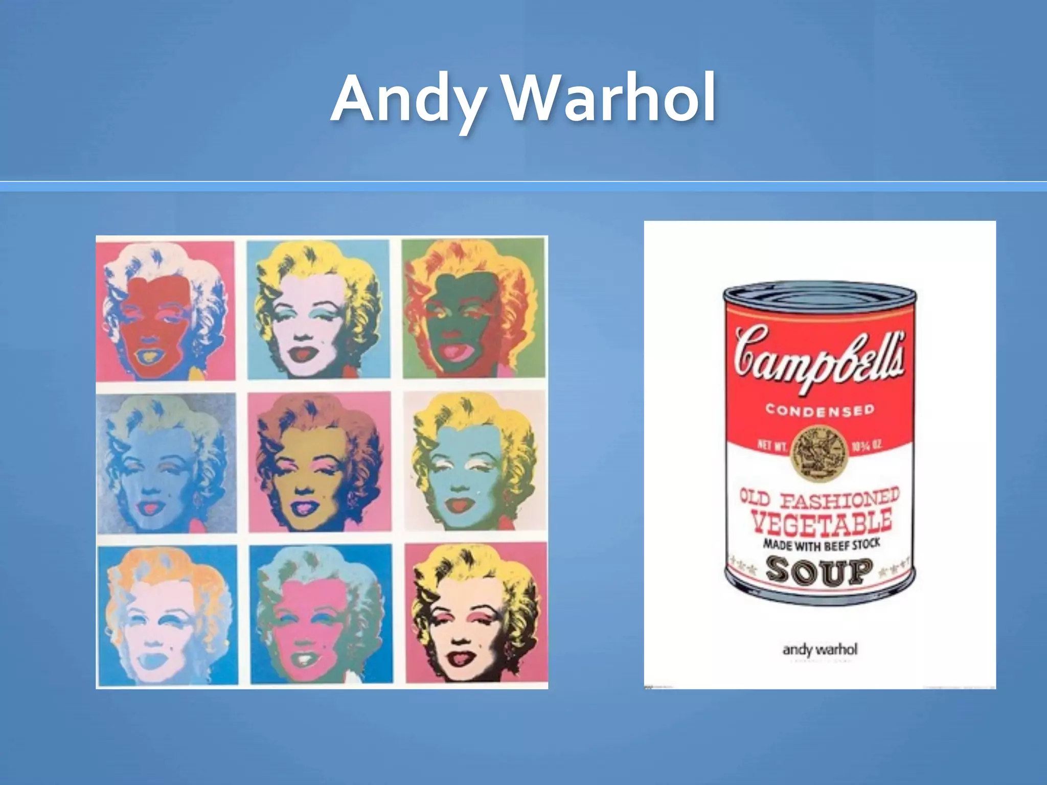 Andy Warhol
 