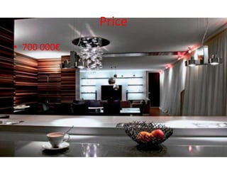 Price
• 700 000€
 