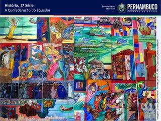 História, 2ª Série
                                                                                  A Confederação do Equador




Imagem: Cícero Dias / Painel, Revolta de 1817,1881 / Casa da Cultura do Recife.
 