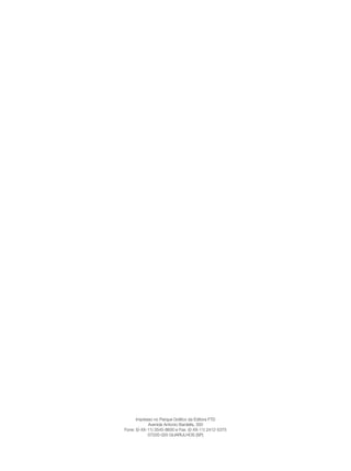 Impresso no Parque Gráfico da Editora FTD 
Avenida Antonio Bardella, 300 
Fone: (0-XX-11) 3545-8600 e Fax: (0-XX-11) 2412-5375 
07220-020 GUARULHOS (SP) 
