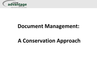 Document Management:  A Conservation Approach 
