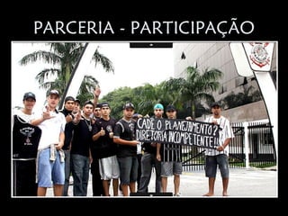PARCERIA - PARTICIPAÇÃO
 