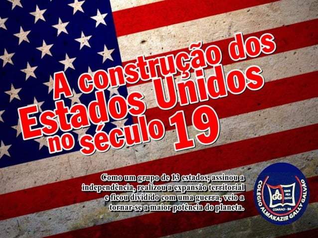 História - A construção dos estados unidos no século 19 | PPTX | Politics