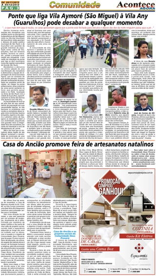 DE 20/11/2013
à 05/12/2013

Pág.3

Ponte que liga Vila Aymoré (São Miguel) à Vila Any
(Guarulhos) pode desabar a qualquer momento
“...o que mais tem aqui é roubo, os caras aproveitam agora que a ponte está fechada para veículos e depois das dez da noite ninguém passa aqui a pé...”
Dentre inúmeras reclamações dos moradores que
residem tanto na Vila Aymoré
(subprefeitura de São Miguel)
como na Vila Any (município
de Guarulhos), todas apontam
o descaso do poder público
municipal de São Paulo e de
Guarulhos com questões de
grande interesse da população como: coleta de lixo,
entulhos, lixos em terrenos
baldios, buracos no viário,
etc., porém a principal reclamação dos moradores é em
razão da interdição da ponte
que liga os dois municípios
numa das regiões mais pobres
da Grande São Paulo. .
Recebemos a denúncia
no último sábado de uma
manifestação dos moradores
e deslocamos a equipe de reportagem do Jornal Acontece
Agora, que ao contrário do
que muitos pensam, costuma
atender reclamações da população em qualquer ponto da
região. Ao chegar na ponte
presenciamos cenas precárias
da única ponte existente no
local, que permite passar
sobre o rio Tietê, localizada
na divisa de São Paulo com a
cidade de Guarulhos, especificamente na divisa dos bairros
Vila Aymore com Vila Any.
A precariedade do local se
dá pelo fato de mau atendimento da população em suas
necessidades básicas. Se não
bastasse os problemas que
ronda os moradores dessa região como enchentes, bueiros
entupidos, esgotos a céu aberto e péssima coleta de lixo,
agora os moradores vêem a
sua mobilidade prejudicada
com grandes riscos à integridade física dos moradores, em
razão da interdição e risco de
desabamento da ponte.
Não é de hoje que os moradores desta região de São
Miguel reclamam a necessidade de construção de uma
nova ponte no local, pois a

atual só funciona com uma
múnica mão, pois tem apenas
uma pista. Com o passar dos
anos os bairros Vila Any e
Vila Aymoré aumentaram a
sua população e foi ficando
cada dia mais difícil o funcionamento de uma única via
na ponte.
A comunidade da Vila
Aymore e também da Vila
Any tem enfrentado grandes
dificuldades do ponto de vista
da mobilidade urbana, milhares de famílias que moram em
Guarulhos usam a ponte como
meio de locomoção para
pegar condução na estação
ferroviária do Itaim Paulista,
levando em conta aqueles que
são moradores vizinhos e também usam a ponte como meio
de locomoção para pegar a
Airton Senna. Com a interdição dessa ponte os moradores
precisam aumentar o percurso
em mais de uma hora, indo
por Itaquá ou por Ermelino
Matarazzo.

Osvaldo Ribeiro faz parte do fórum comunitário do
Jardim Helena e também faz
parte do Conselho Gestor do
APA do Tietê e lamenta pela
situação. “Na verdade faz
meses que a ponte está assim
destruída, acredito que falta
um diálogo entre o prefeito
de Guarulhos e de São Paulo
e também falta o principal,
vontade política para resolver
essa situação”, esbraveja ele.
Lixo por todo lado do rio,
com fortes odores, sem iluminação e com grande risco

com os moradores. Antes que
aconteça um acidente com
vítimas fatais. Alguém precisa
tomar uma atitude”.

de desabamento na ponte,
é assim que são obrigados os
moradores das duas regiões
a trafegarem sobre a ponte
que divide os dois municípios.

Morador da região há 22
anos, Sr. Domingos Lourenço se diz abandonado como
cidadão, “nós praticamente
estamos abandonados porque
a única passagem que nós
temos para São Paulo a Guarulhos é essa daqui e para nós
moradores e que precisamos
trabalhar temos que ir a pé,
porque se não, somos obrigados a dar a volta lá em São
Miguel e pegar um trânsito de
quase 1 hora e meia, é muito
complicado”.
Com falta de iluminação
pública, o índice de assaltos
é grande e traz pânico para
os que precisam passar pela
ponte, “O que mais tem aqui
é roubo, os caras aproveitam

agora que está fechado. Depois das 9, 10 horas da noite
ninguém passa aqui a pé,
porque fica com medo e os
caras atacam mesmo, o pessoal que sai de madrugada com
bolsa para ir trabalhar os caras
assaltam em cima da ponte.
Essa rua é toda escura, só lá na
curva que tem luz”, lamenta
um morador que preferiu ter
sua identidade oculta por
segurança.

O líder comunitário Milton Damasena, explica que
a ponte nunca teve fiscalização e acredita que talvez
seja um dos motivos dela ter
ficado tão mal conservada,
“nunca teve uma fiscalização
da ponte, passava por aqui
caminhões muito pesados e a
ponte não suportou a intensidade do tráfego. E é uma
ponte de interligação entre os
bairros da Vila Any de Guaru-

lhos que desde a década 1930
eles moram nessa região, mas
eles vivem economicamente
em São Paulo, trabalham e
usam o trem do Itaim. Estão
sem transporte coletivo e com
a ponte neste estado, acumula um problema muito grande
aqui”, comenta ele.

Totalmente ilhados e com
dificuldades de encontrar
transporte público, o líder comunitário Roberto Lima de
Melo ressaltou que alguém
precisa tomar conhecimento
da precariedade que os moradores têm enfrentado.
“Aqui passam crianças, jovens de bicicletas e é o único
acesso para o Hospital Santa
Marcelina. Eu acho que as autoridades, os parlamentares,
prefeitura de Guarulhos e de
São Paulo têm que nos ajudar,
fazer uma união para nós vermos o que podemos discutir

A dona de casa Renata
Alves se diz bastante preocupada com a situação e pede
para que os governos tenham
um pouco mais de carinho
pelos bairros periféricos.
“Aqui está tudo largado
e totalmente escuro à noite,
a ponte está caindo, sem
urbanização, forte cheiro de
carniça. É um perigo para nós
mulheres que vêm trabalhar,
eu mesma, tenho que sair de
casa às 4h30min da manhã,
uma escuridão de dar medo”.

José do Carmo de Oliveira, morador do bairro dos
Pimentas, afirmou que depende da ponte para trabalhar.“É
triste nossa situação, não se
pode mais passar de carro,
corremos riscos de cair neste
córrego poluído e ser assaltados à noite. Se alguma mulher
grávida estiver para ganhar
nenê, até chegar no hospital
ela corre o risco de perder a
criança ou gerar o filho no
meio da ponte”, finaliza.

Casa do Ancião promove feira de artesanatos natalinos
da Boa Vista, Mogi-Mirim;
Piauí: Lagoa do Barro, Parnaíba; além da cidade de Maceió
– AL), tais como trabalho com
crianças de 3 meses a 3 anos
de idade; Escola de Artes, um
projeto que visa promover e
incentivar a cultura por meio
de danças, teatro, música, etc;

No último final de semana de novembro, a Casa de
Repouso situada na Av. Cocá,
85, na Vila Curuçá, promoveu
uma bela feira de artesanatos
natalinos para arrecadar verbas para a entidade.
Sob nova direção há 04
meses, a casa vem passando
por um processo de mudanças, atualmente ela é administrada por membros da
igreja Católica e faz parte de
uma rede de projetos sociais,
unindo toda a experiência
adquirida ao longo dos anos
no cuidado com os idosos,
com a ousadia e o ímpeto da
Comunidade Deus Proverá,
que há quase 10 anos luta em
favor da educação, da cultura,
do resgate dos valores éticos e
morais, da formação humana
e religiosa, além da promoção
de uma profunda e enraizada
experiência de fé. O irmão
Tiago Bizze, Presidente da
Casa, também tem sua estadia
permanente no mesmo local.
Hoje a Casa do Ancião
possui cerca de 35 pacientes,
sendo 4 acamados.
Nesta nova etapa, a Casa
do Ancião passa a ter uma
equipe de administradores,
provenientes de uma Comunidade Missionária Católica,
que diurnamente passam a

acompanhar as atividades
cotidianas no atendimento
aos idosos, além da promoção de atividades religiosas,
eventos culturais, como a 1ª
Expo Natalina que aconteceu
na sede da Instituição, bem
como várias outras iniciativas
e parcerias com grupos e projetos afins (Lions, Viva Vida,
Igreja Católica, etc).
A missionária Lais diz que,
com a nova direção da casa,
o objetivo é trazer a cada dia
um pouco mais de espiritualidade para os pacientes.
“Cantamos hinos, lemos a
Bíblia e procuramos sempre
atender com todo carinho
e dedicação a estes anciãos
que já fizeram tanto por nós
um dia e hoje merece nosso
total respeito, carinho e solidariedade”, afirma a jovem
missionária.
Durante a feira de artesanatos natalinos todos os
convidados puderam adquirir por um valor abaixo do
mercado, alguns produtos
sobre decoração de natal,
tais como: toalha de mesas,
árvore natalina, pano de prato personalizados, quadros,
enfeites entre outros. Tudo
confeccionado pelas irmãs
católicas do Clube de Maria.
Toda a verba arrecada será

destinada para o cuidado com
a Casa do Ancião.
Durante a reportagem
ao jornal Folha do Itaim &
Curuçá, o presidente Tiago
Bizze diz se sentir muito feliz
em realizar um trabalho com
a terceira idade, “Sempre foi
nosso objetivo fazer obras sociais com os idosos, já tinham
feito com crianças, dependentes químicos e agora é uma
alegria muito grande poder
contribuir com estes anciões”,
finaliza ele.

Casa do Ancião e os
projetos sociais da
Comunidade Deus
Proverá

O Centro de Cidadania
SMP - Casa do Ancião, é uma
entidade filantrópica, sem
fins lucrativos e sem auxílio
governamental, que há mais
de 40 anos atua na assistência
aos idosos.
Comunidade Deus Proverá,
em fase de expansão, hoje
possuiu fundação em três
cidades distintas (São Paulo/
Capital; Madeiro/Piauí e São
José do Rio Pardo/SP), além de
inúmeras atividades realizadas
ao longo do território nacional
(Minas Gerais: Andradas, Laranjal, Vieiras; São Paulo: Lins,
Tapiratiba, Mococa, São João

o Bom Samaritano, projeto de
apoio e amparo às famílias carentes, distribuindo refeições;
o Clube de Maria, trabalho de
terapia, formação e incentivo à
prática do artesanato; e o Centro Educacional, que oferece
reforço escolar às crianças da
cidade de Madeiro, no Piauí.

Para saber mais sobre a
Comunidade Deus Proverá
ou sobre a Casa do Ancião,
visite os nossos sites: www.
deusprovera.com - www.
facebook.com/cdeusprovera
- www.casadoanciao.com.
br - www.facebook.com/
centrodecidadania

 