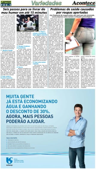 P á g . 5
2ª QUINZENA
ABRIL de 2014
“Se já acordei com este
humor, meu dia será péssi-
mo”. A máxima é repetida
inúmeras vezes por pessoas
que acordaram com o pé es-
querdo e foram contamina-
dos pelo mau humor. Para
especialistas em comporta-
mento, no entanto, é pos-
sível reassumir o controle
emocional em até 15 minu-
tos com exercícios práticos
que apagam o incêndio da
irritação e garantem um dia
tranquilo. O segredo para
virar a chave do bom hu-
mor, garante o coach e es-
pecialista em programação
neurolinguística Alexandre
Prado, é entender que, sozi-
nhos, recursos externos não
são o suficiente para susci-
tar mudanças emocionais.
Confira as dicas dos profis-
sionais para fugir do mau hu-
mor em apenas 15 minutos:
1 - Respire fundo
No pico do estresse, pare
e fuja do local que provo-
cou a reação negativa. Se
estiver em uma reunião do
trabalho, por exemplo, o
melhor caminho é fingir
que irá ao banheiro e não
buscar o confronto imedia-
to. “Em um lugar isolado
respire fundo com os olhos
fechados ao menos cinco
vezes. Isso baixará os bati-
mentos cardíacos e mudará
a sintonia do seu humor”,
diz Prado. O problema
pode não desaparecer, mas
você já estará mais calmo
para lidar com a situação.
2º Pule, grite e
levante a poeira...
Furlan indica o exercício
do “cachorro molhado”. Pu-
los, gritos e uma bela sacudi-
da podem espantar os senti-
mentos ruins ou pelo menos
amenizá-los. “O cérebro
pode ser treinado. Com esse
Pode parecer que vai fi-
car apenas feio, mas o pre-
juízo é muito maior roupas
agarradas, além de desele-
gantes, podem causar pro-
blemas de saúde. De tão
acostumada que está ao
uso, muita gente nem sen-
te qualquer incômodo apa-
rente, mas é certo que isso
acarretará problemas de
saúde a longo prazo.
Os malefícios das roupas
extremamente justas costu-
mam fazer mal a partir de
dois meses de uso contínuo.
Aquela mulher que usa
uma calça muito apertada
uma vez na semana, por
exemplo, provavelmente
não será prejudicada. Mas
quem só sai de casa com
um número menor do que
o próprio manequim, deve
ficar atenta.
1- Varizes: Com o uso fre-
quente de roupas aper-
tadas, a circulação fica pre-
judicada e contribui para
os primeiros vasinhos nas
pernas. Um problema não
só causado por calças, mas
também por meias ou cin-
tas muito apertadas. Meias
de compressão devem ser
usadas apenas por quem
tem problemas venosos.
2- Infecções ginecológi-
cas: Roupa apertada faz
com que não haja oxigena-
ção na região genital. Com
isso, morrem as “bactérias
do bem”, aquelas que pro-
tegem a região, e aparecem
as bactérias patogências,
que fazem mal. Além disso,
a circulação do útero e tra-
to ginecológico é feita por
meio de veias mais sensíveis
sendo assim, qualquer coisa
ou pressão atrapalha o re-
torno venoso, que não con-
Seis passos para se livrar do
mau humor em até 15 minutos
Problemas de saúde causados
por roupas apertadas
Uso frequente de roupas justas, por mais que não incomode,
causa prejuízos como varizes e infecções ginecológicas
segue oxigenar os tecidos
da pelve.
3- Celulite: roupas justas
não necessariamente
causam celulite, mas, por
prejudicar a circulação do
sangue, podem agravar o
quadro. Isso vale para cal-
ças apertadas, cinta mode-
ladora ou blusas – sempre
apertadas.
4- Dores nas costas: não
tão frequente, algumas
pessoas podem ter dores
nas costas por conta de
roupas absurdamente aper-
tadas. Qualquer coisa que
acaba comprimindo os ner-
vos acaba dando dores nas
costas, porque muda o eixo
da gravidade. A coluna está
acostumada com uma gra-
vidade em um certo ponto,
se isso mudar, acaba for-
çando a coluna em outros
pontos.
5- Dificulta a digestão: O
especialista explica que
a digestão se dá até duas
horas depois da refeição.
Às vezes os fatores mecâ-
nicos, como cintos muito
apertados, roupas mais
justas, atrapalham na hora
da alimentação e nas duas
horas seguintes. Isso acon-
tece porque o organismo
tira sangue dos músculos
para mandar para o estô-
mago e fazer a digestão.
Se a pessoa usar roupa
muito justa, tem dificulda-
des de oxigenação, então o
sangue fica parado, conse-
quentemente, o alimento
também. A digestão, en-
tão, demora muito para se
completar.
exercício, você mostra que
não aceita o pensamento
ruim e escolhe mudar”, con-
ta. Procure um espaço priva-
do para liberar as emoções
mais fortes. Gritar com os
vidros do carro fechados é
uma boa saída para liberar
o estresse diário do trânsito,
por exemplo.
3º Busque lembran-
ças positivas
Já mais calma, procure
um lugar de conforto na
memória. Lembrar bons
momentos ao lado da fa-
mília e amigos, nascimento
do filho ou uma conquista
profissional podem trazer
esperança e lembrá-la de
que tudo ficará bem. “A
boa memória pode te recar-
regar. Isso ajuda e tende a
equilibrar os seus sentimen-
tos”, defende Prado.
4º Sorria
Busque um espelho e sor-
ria, mesmo se não há moti-
vos para isso. “Você se diver-
tirá com o próprio sorriso e
com o pensamento de ‘não
acredito que estou fazendo
isso’. O efeito é mágico”,
diz Alexandre. O espelho
pode ter uma boa função na
conquista do bom humor. A
psicóloga e consultora com
foco no autoconhecimento
e autoestima, Danyla Boro-
bia, acredita que encarar a
própria imagem por alguns
segundos des-
pertará a tole-
rância. Aceite
os defeitos, mas
reconheça o
próprio valor.
“Quando você
entrega um
sorriso para al-
guém e o rece-
be de volta as
coisas fluem”.
5º Pare e
retome o problema
após alguns minutos
A psicóloga indica ain-
da pequenas sessões di-
árias de alongamento e
meditação para ajudar a
retomar o controle das
emoções. “Ficamos tão
focadas no problema que
não encontramos a so-
lução. Reconheça isso e
se dê um intervalo”, dis-
se. Uma caminhada para
buscar um café e fofocar
com um colega de traba-
lho podem resgatar o bom
humor. É uma boa hora
também para ouvir música
ou planejar uma viagem e
atividades que irá realizar
quando sair do escritório.
6º Faça uma autoa-
valiação
Para encerrar, faça uma
autoavaliação e procure
descobrir qual é o gatilho
para o mau humor. “Se
acordar cedo me deixa mal-
-humorado, não posso co-
locar o alarme com som es-
tridente. Isso acabará com
o meu dia. Passo então a
dormir mais cedo e acordar
com uma música, talvez”,
aconselha Prado. Ao co-
nhecer o que causa e cria
a irritação, você pode criar
estratégias e um guia de
sobrevivência para os mo-
mentos mais intensos. 
 