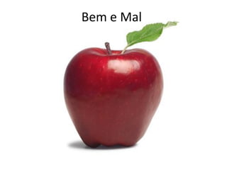 Bem e Mal
 