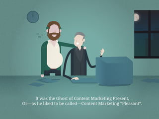 A Content Marketing Christmas Carol Slide 13
