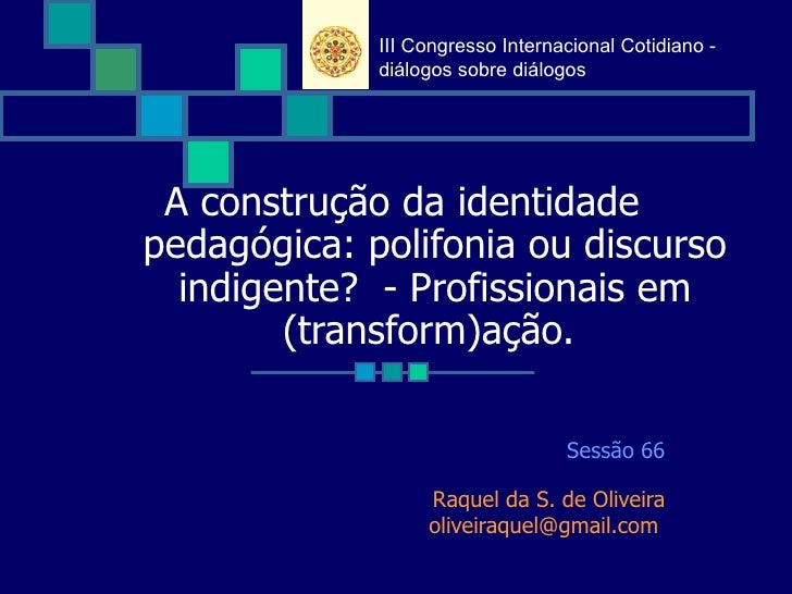 A construção da identidade pedagógica uff