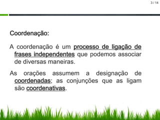 A coordenação | PPSX