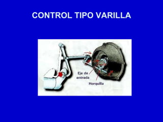 CONTROL TIPO VARILLA
 