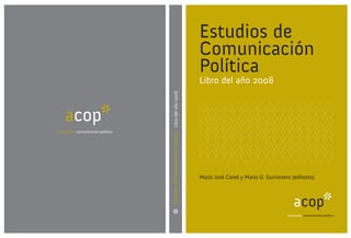 Estudios de Comunicación Política. Libro del año 2008