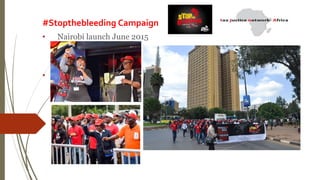 #Stopthebleeding Campaign
• Nairobi launch June 2015
•
 
