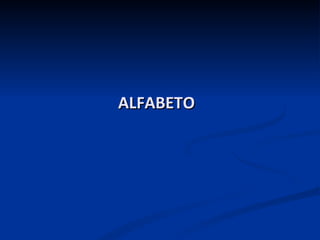 ALFABETO 