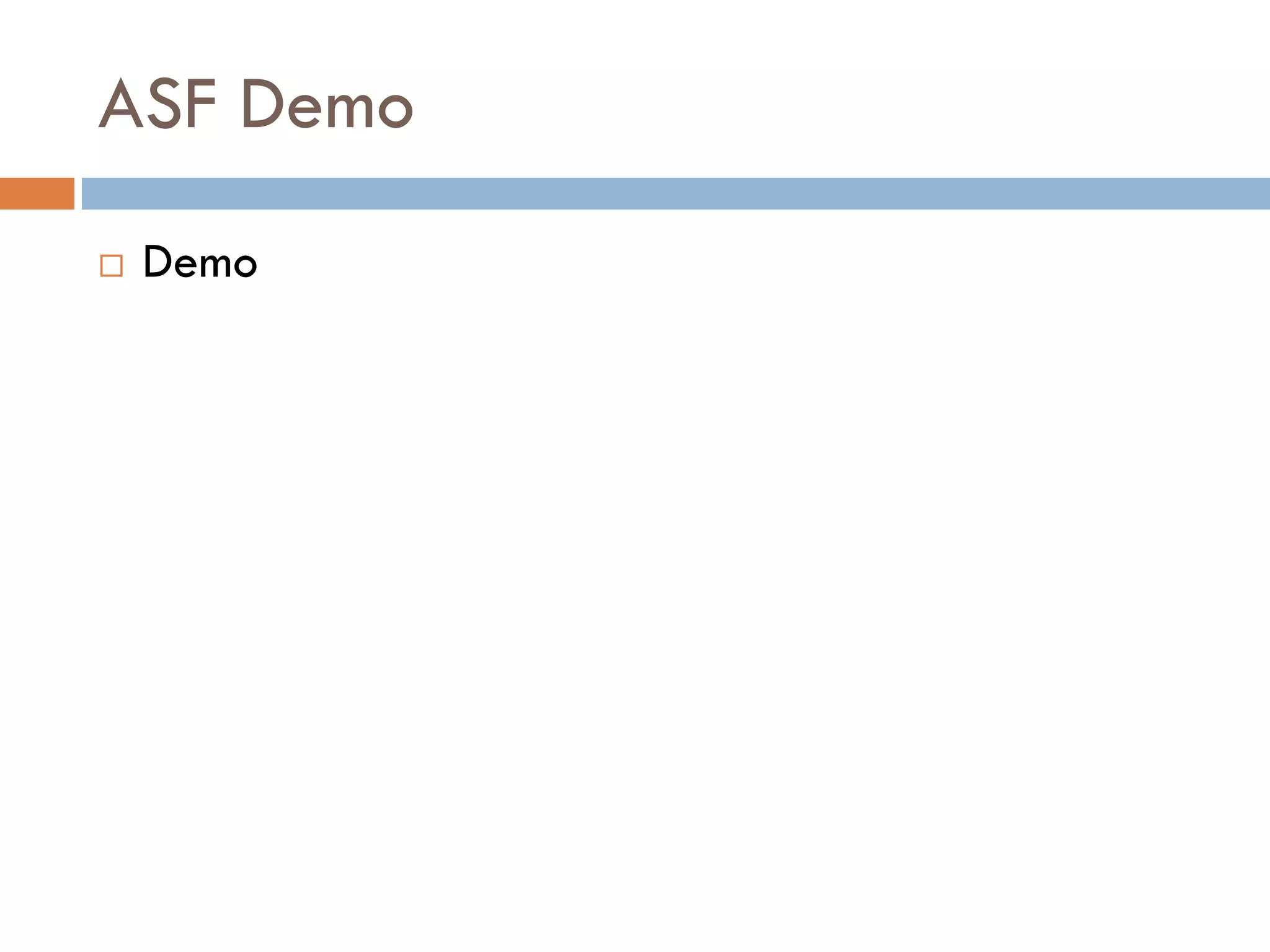 ASF Demo
 Demo
 