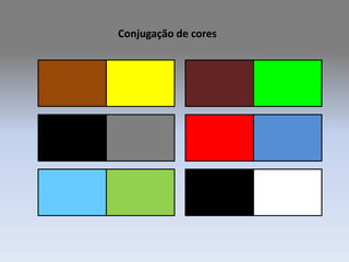 Conjugação de cores 