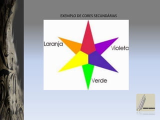                EXEMPLO DE CORES SECUNDÁRIAS