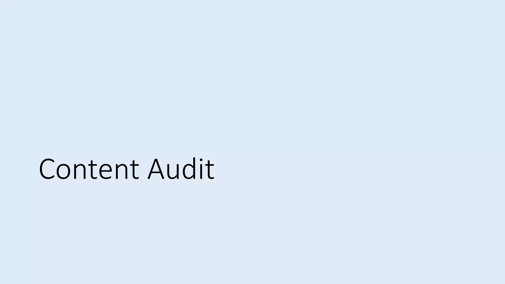 Content Audit
 