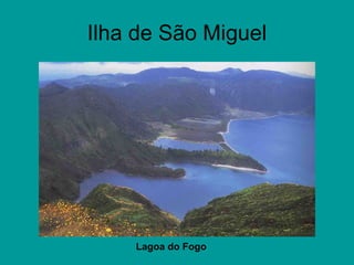 Ilha de São Miguel Lagoa do Fogo 