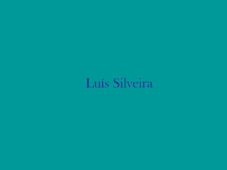 Luís Silveira 